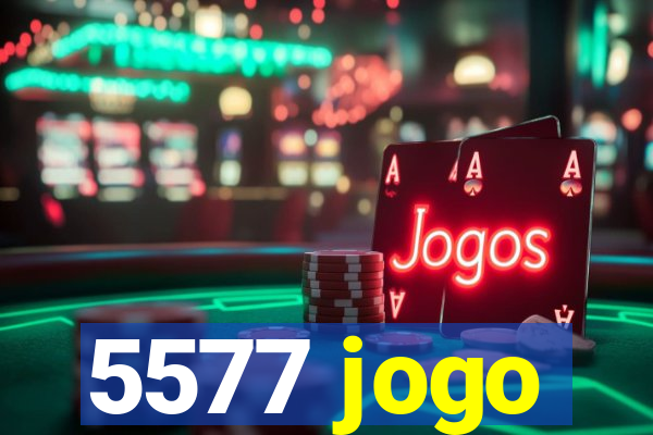5577 jogo